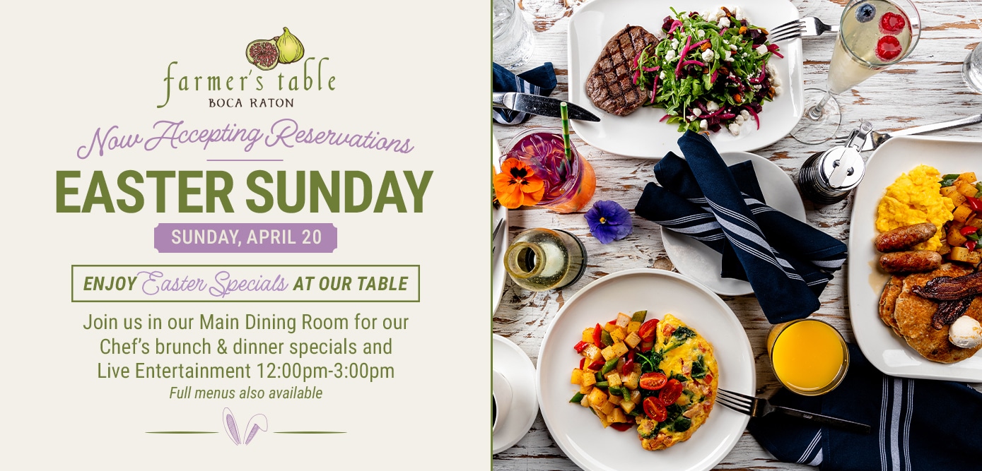 Celebrate Easter Sunday at Farmer's Table Boca Raton